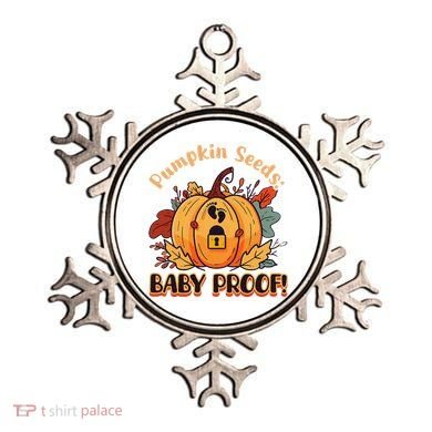 DonT Eat Pumpkin Seeds Pumpkin Seeds Baby Proof! Ornament