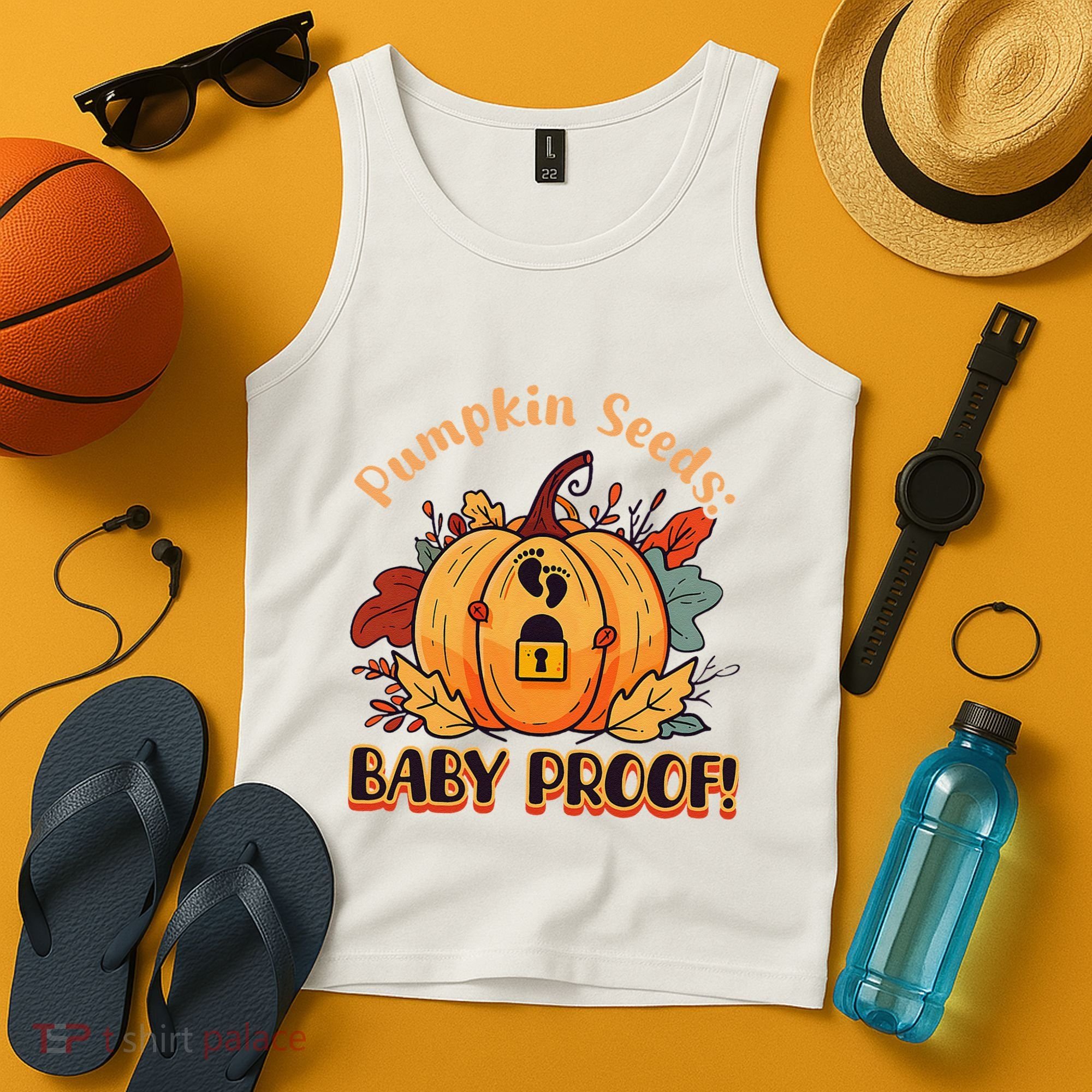 DonT Eat Pumpkin Seeds Pumpkin Seeds Baby Proof! Tank Top