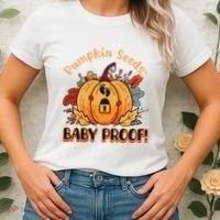 DonT Eat Pumpkin Seeds Pumpkin Seeds Baby Proof! Women's T-Shirt thumb 2