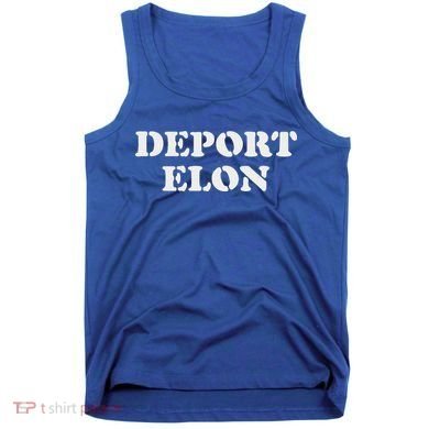 Deport Elon Political Tank Top