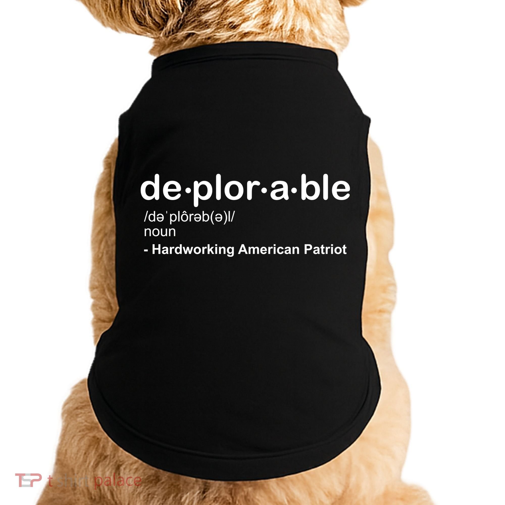 Deplorable Definition Hard Working American Donald Trump Doggie Tank