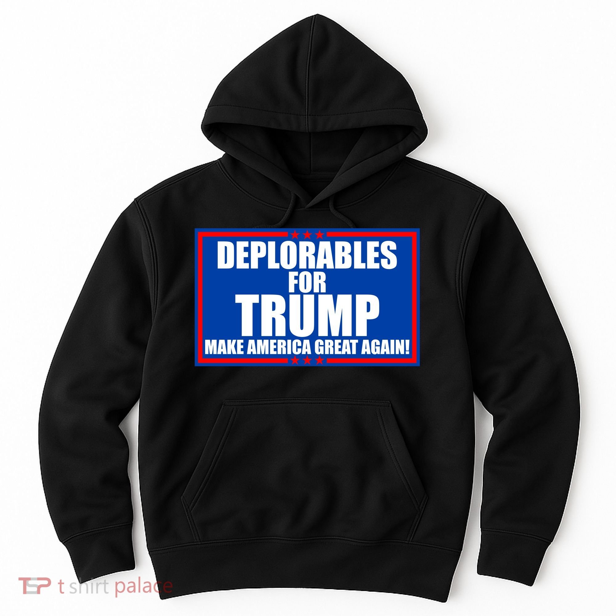 Deplorables For Trump Make America Great Again Hoodie