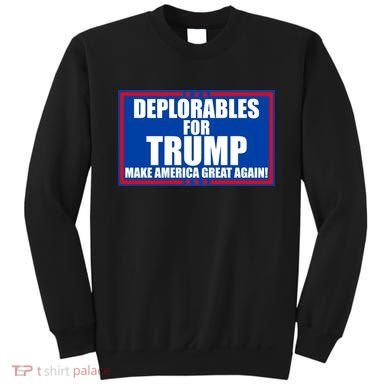 Deplorables For Trump Make America Great Again Sweatshirt