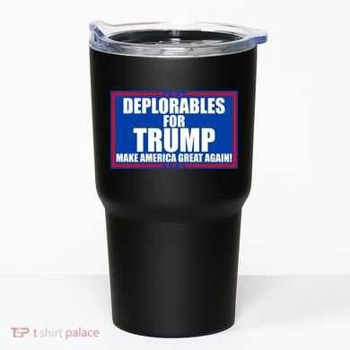 Deplorables For Trump Make America Great Again Tumbler