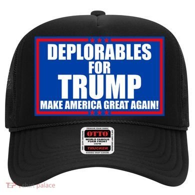 Deplorables For Trump Make America Great Again Hat