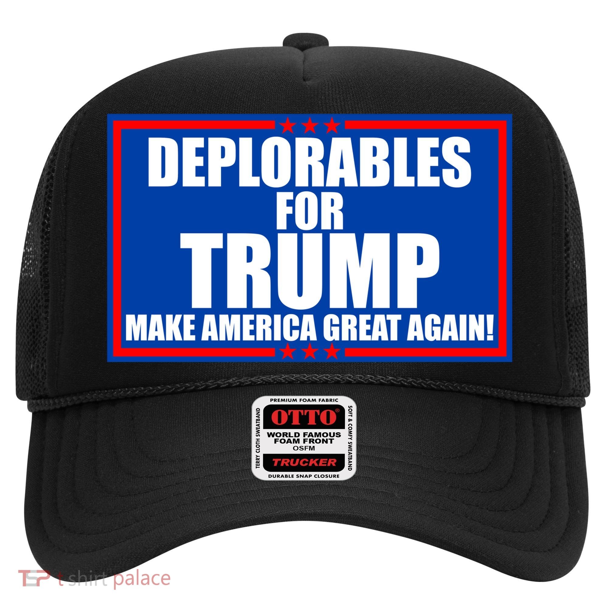 Deplorables For Trump Make America Great Again Hat