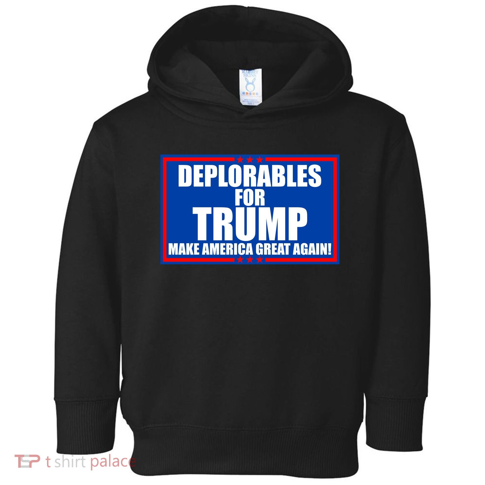 Deplorables For Trump Make America Great Again Toddler Hoodie