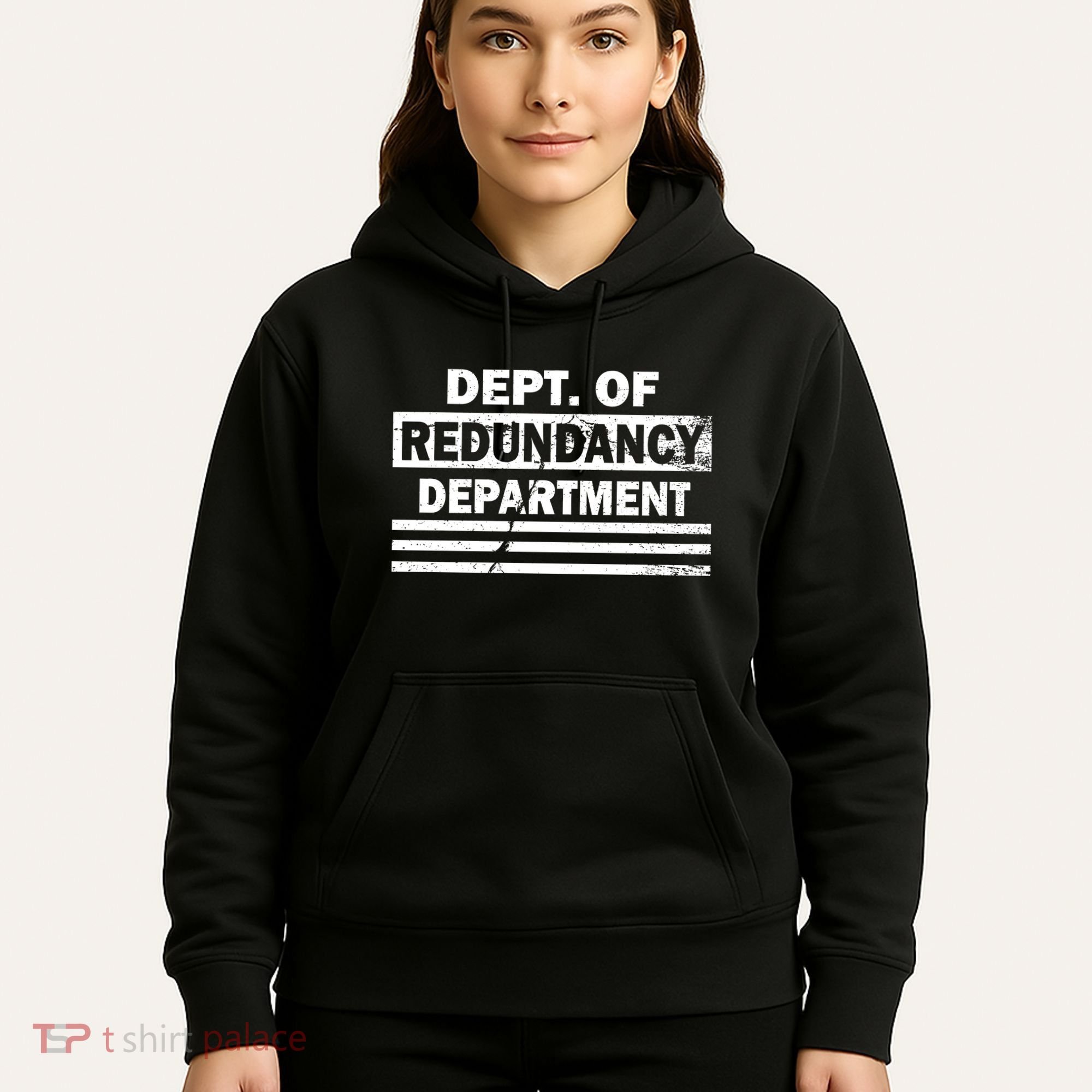 Dept. Of Redundancy Deparment Hoodie