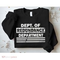 Dept. Of Redundancy Deparment Sweatshirt thumb 2