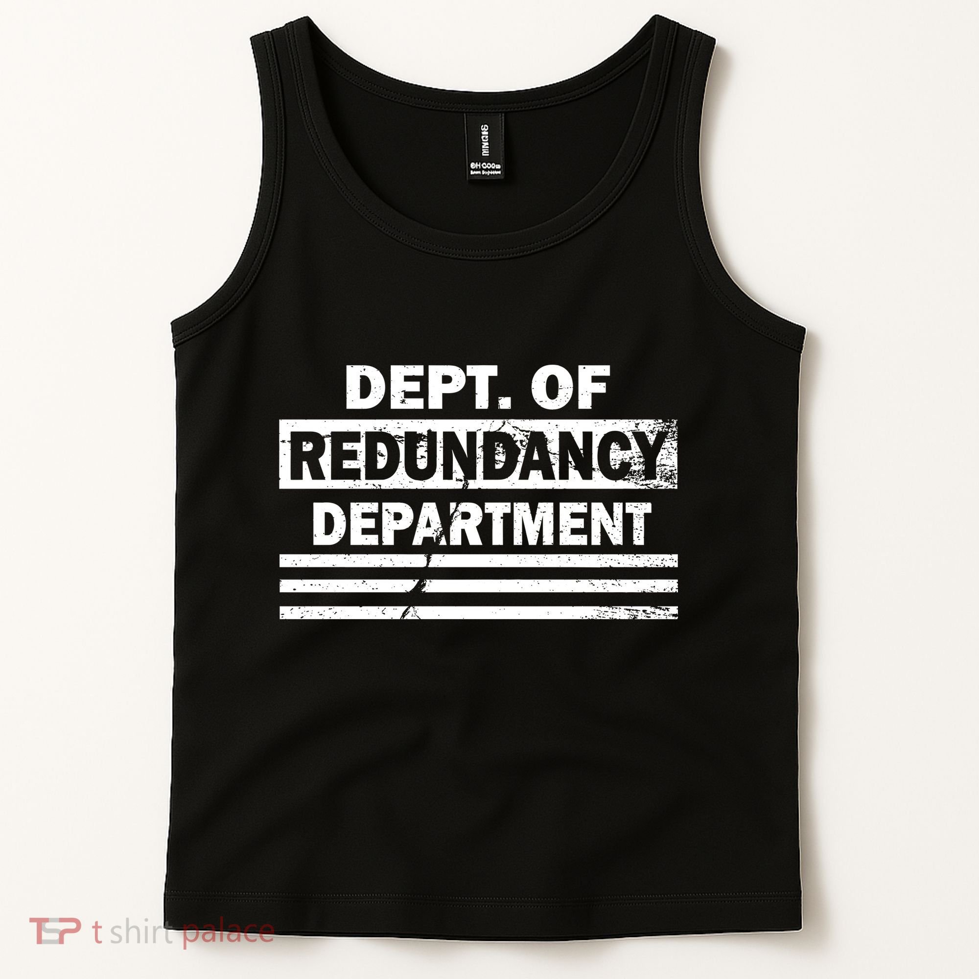 Dept. Of Redundancy Deparment Tank Top