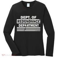 Dept. Of Redundancy Deparment Women's Long Sleeve Shirt thumb 0