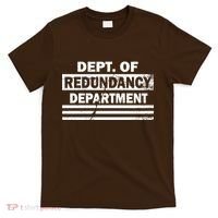 Dept. Of Redundancy Deparment T-Shirt thumb 0