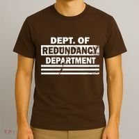Dept. Of Redundancy Deparment T-Shirt thumb 3