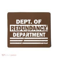 Dept. Of Redundancy Deparment Mousepad thumb 0