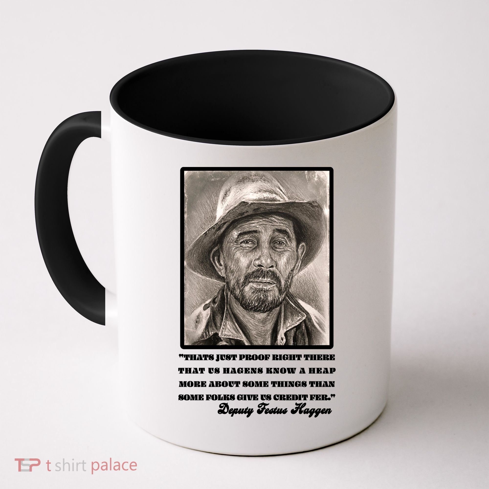 Deputy Festus Haggen Quote Coffee Mug