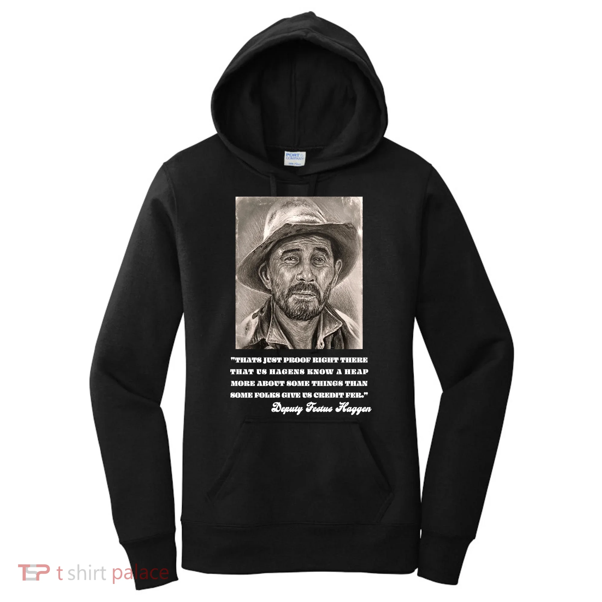 Deputy Festus Haggen Quote Women's Hoodie