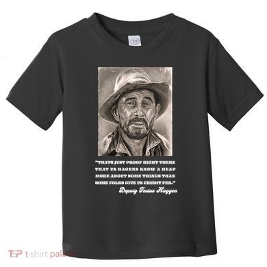 Deputy Festus Haggen Quote Toddler T-Shirt
