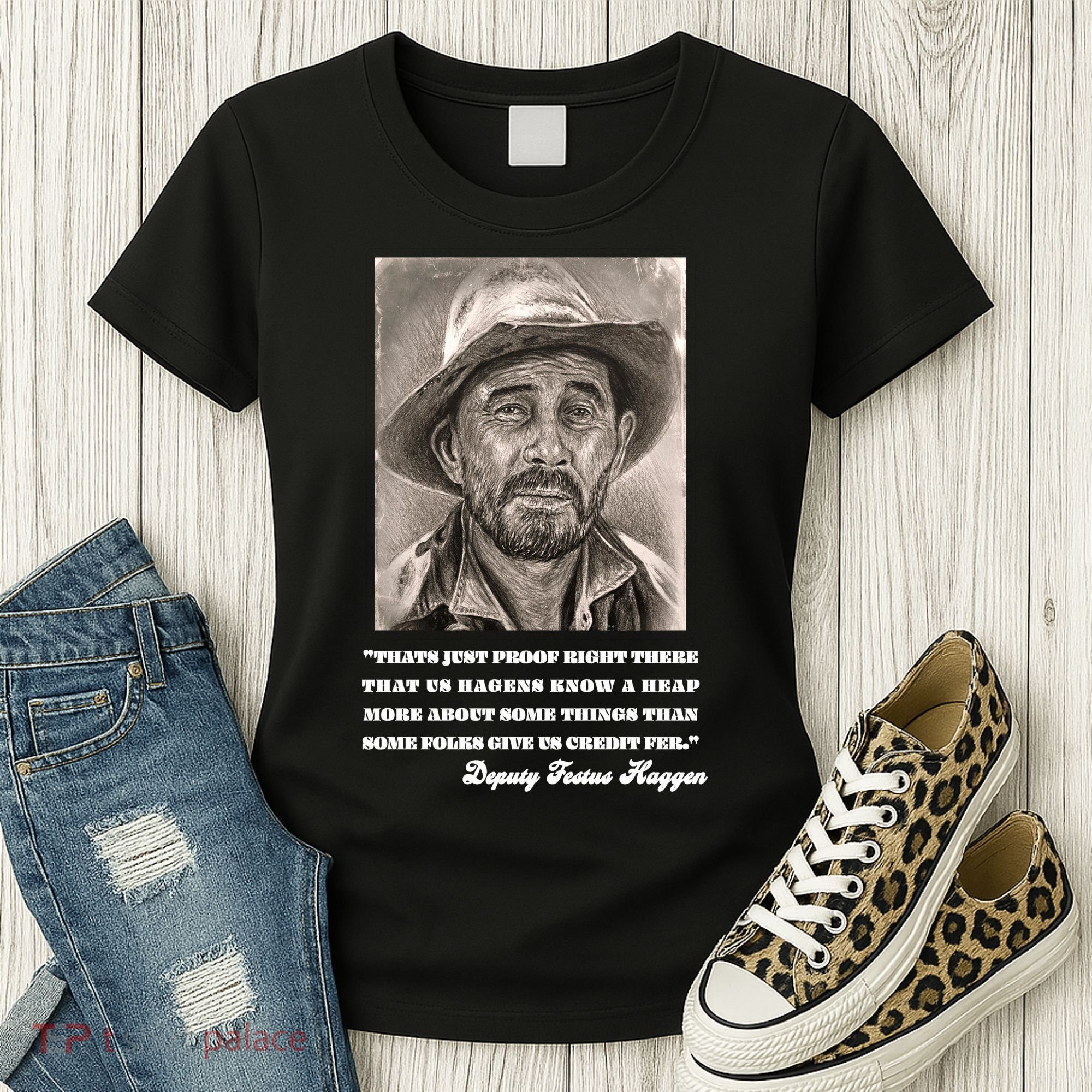 Deputy Festus Haggen Quote Women's T-Shirt