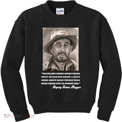 Deputy Festus Haggen Quote Kids Sweatshirt