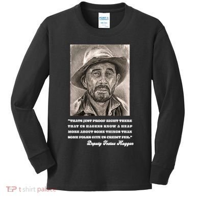Deputy Festus Haggen Quote Kids Long Sleeve Shirt