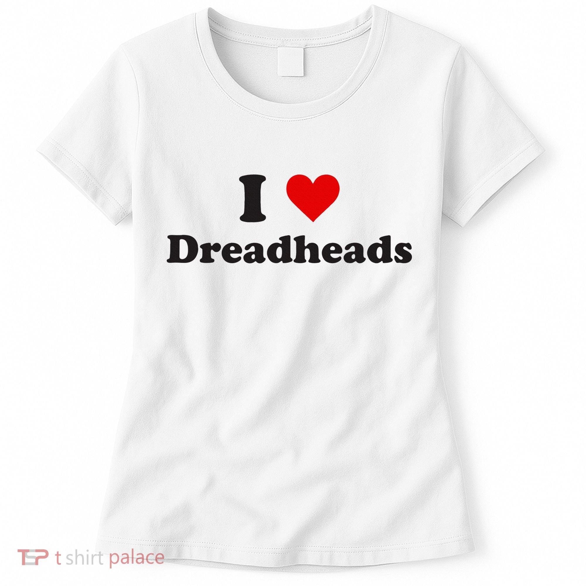 Dreadhead Enthusiast Show Your Love Women's T-Shirt