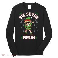 Dabbing Elf Six Seven Bruh Christmas 67 Meme Xmas Long Sleeve Shirt thumb 0