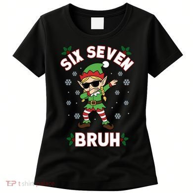 Dabbing Elf Six Seven Bruh Christmas 67 Meme Xmas Women's T-Shirt