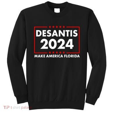 Desantis 2024 Make America Florida Election Logo Sweatshirt