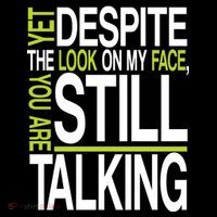 Despite This Look You Are Still Talking Sweatshirt thumb 3