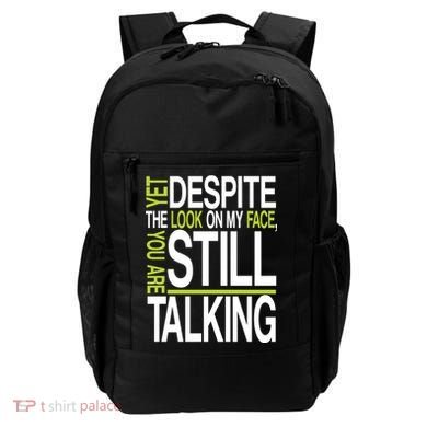 Despite This Look You Are Still Talking Backpack
