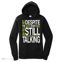 Despite This Look You Are Still Talking Women's Hoodie thumb 0