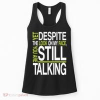 Despite This Look You Are Still Talking Women's Tank Top thumb 0