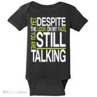Despite This Look You Are Still Talking Baby Bodysuit thumb 0