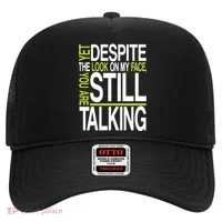 Despite This Look You Are Still Talking Hat thumb 0