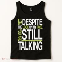Despite This Look You Are Still Talking Tank Top thumb 2