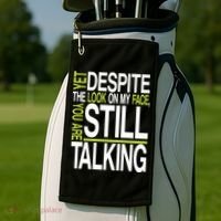 Despite This Look You Are Still Talking Golf Towel thumb 2