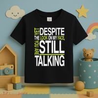 Despite This Look You Are Still Talking Toddler T-Shirt thumb 3