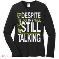 Despite This Look You Are Still Talking Women's Long Sleeve Shirt thumb 0