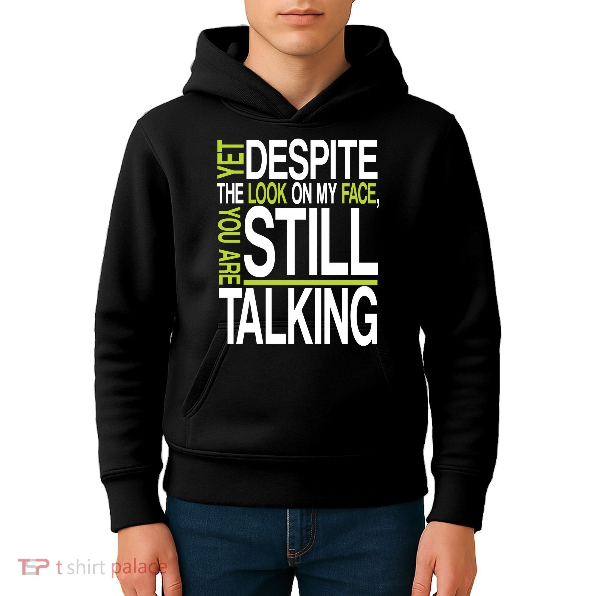 Despite This Look You Are Still Talking Kids Hoodie