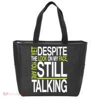 Despite This Look You Are Still Talking Tote Bag thumb 0