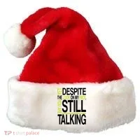 Despite This Look You Are Still Talking Santa Hat thumb 0