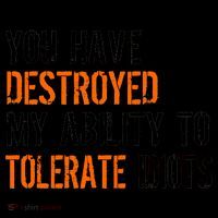 Destroyed Ability Tolerate Idiots Coffee Mug thumb 5