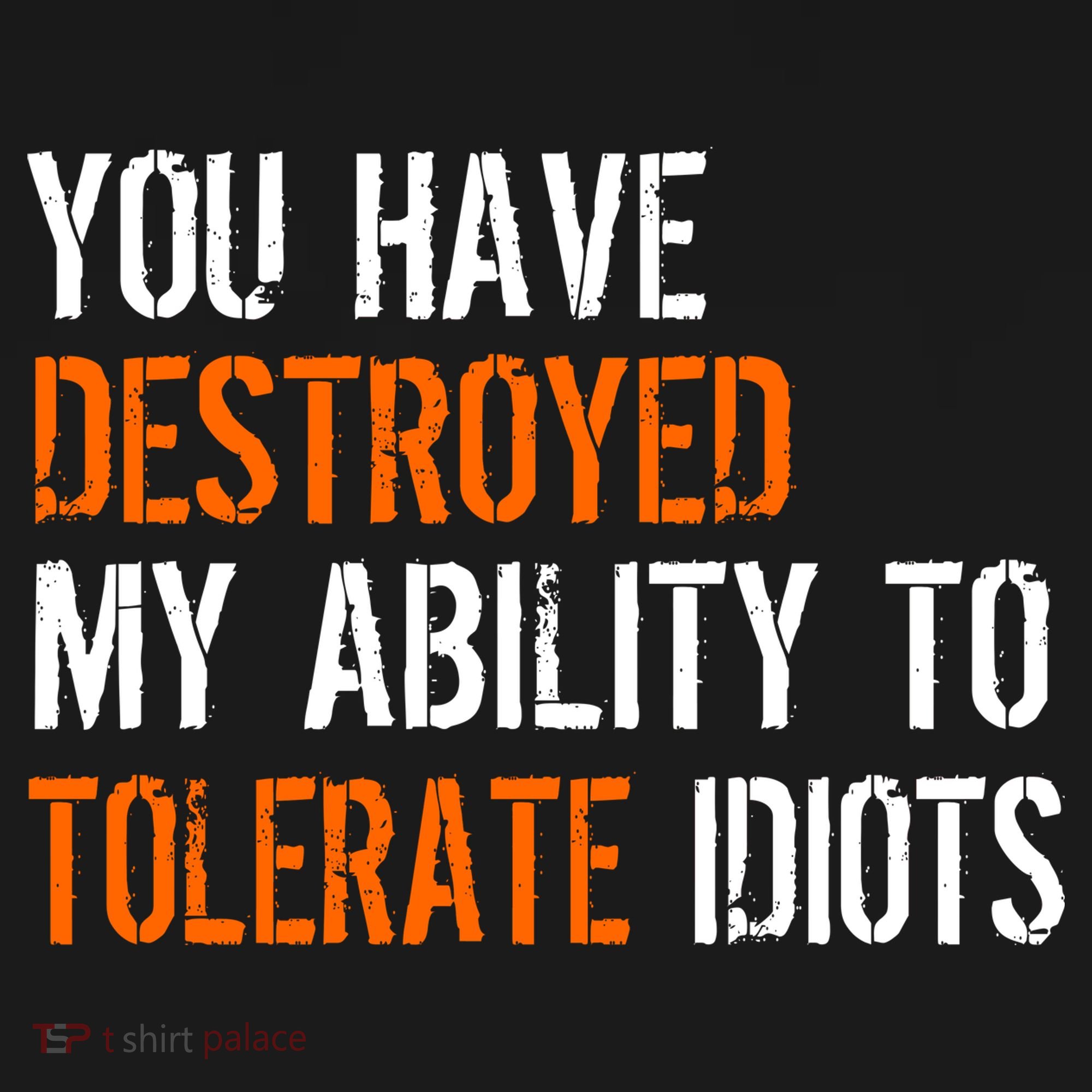 Destroyed Ability Tolerate Idiots Ornament
