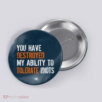 Destroyed Ability Tolerate Idiots Button thumb 0