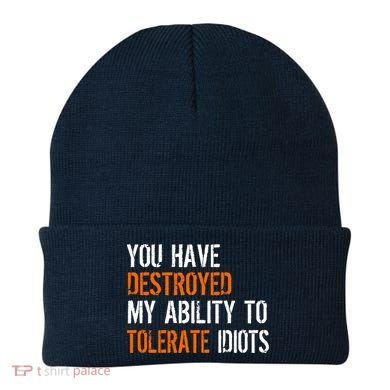 Destroyed Ability Tolerate Idiots Beanie