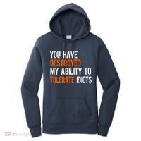 Destroyed Ability Tolerate Idiots Women's Hoodie thumb 0