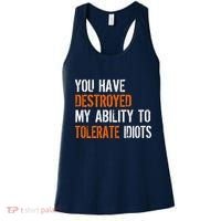 Destroyed Ability Tolerate Idiots Women's Tank Top thumb 0