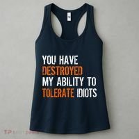 Destroyed Ability Tolerate Idiots Women's Tank Top thumb 3