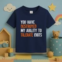 Destroyed Ability Tolerate Idiots Toddler T-Shirt thumb 3