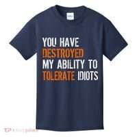 Destroyed Ability Tolerate Idiots Kids T-Shirt thumb 0